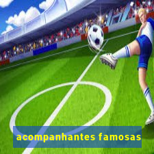 acompanhantes famosas